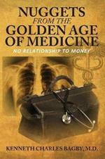 Nuggets from the Golden Age of Medicine: No Relationship to Money