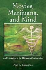 Movies, Marijuana, and Mind: An Exploration of the Thirteenth Configuration