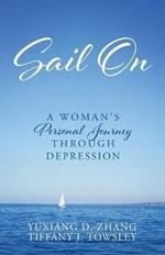 Sail On: A Woman's Personal Journey Through Depression