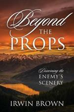 Beyond the Props: Discerning the Enemy's Scenery