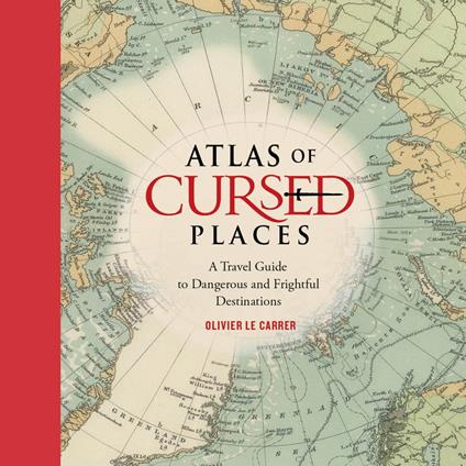 Atlas of Cursed Places