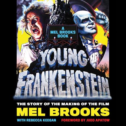 Young Frankenstein: A Mel Brooks Book