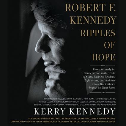 Robert F. Kennedy: Ripples of Hope