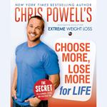 Chris Powell's Choose More, Lose More for Life