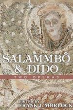 Salammbo & Dido: Two Operas