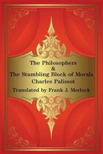 The Philosophers & the Stumbling Block of Morals: Two Plays