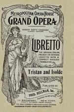 Tristan and Isolde: Libretto, German and English Text