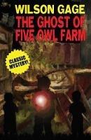 The Ghost of Five Owl Farm