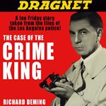 Dragnet: The Case of the Crime King