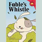 Fable's Whistle