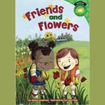 Friends and Flowers