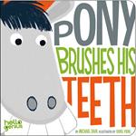 Pony Brushes His Teeth