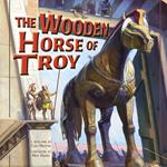 Wooden Horse of Troy, The
