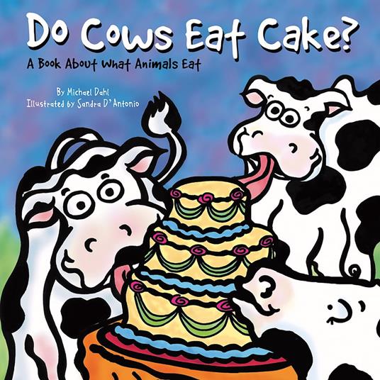 Do Cows Eat Cake?