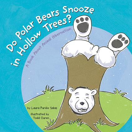 Do Polar Bears Snooze in Hollow Trees?