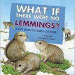 What If There Were No Lemmings?