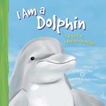 I Am a Dolphin