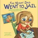 Night Dad Went to Jail, The