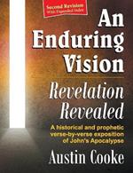 An Enduring Vision: Revelation Revealed (Revised Edition)