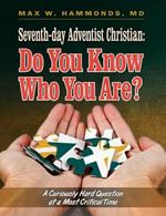 Seventh-Day Adventist Christian: Do You Know Who You Are?