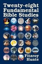 Twenty-eight Fundamental Bible Studies