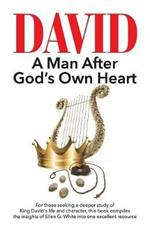 David: A Man After God's Own Heart