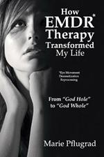 How EMDR Therapy Transformed My Life: From 