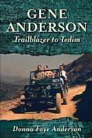 Gene Anderson: Trailblazer to Tedim