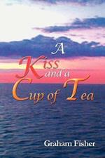 A Kiss and a Cup of Tea