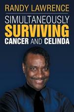 Simultaneously Surviving Cancer and Celinda: Sscc