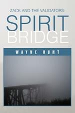 Zack and the Validators: Spirit Bridge