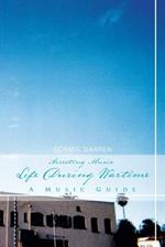 Arresting Music: Life During Wartime- A Music Guide: Life During Wartime- A Music Guide