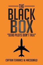 The Black Box: ''Dead Pilots Don't Talk''