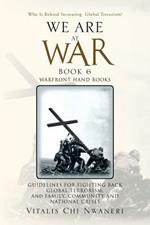 We Are at War Book 6: Warfront Hand Books