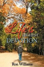 Life's Highest Devotion