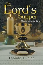 The Lord's Supper: Mingle with the Best