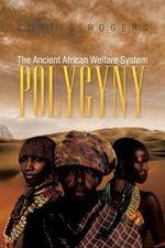 Polygyny: The Ancient African Welfare System