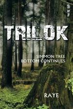 Trilok: Simmon Tree Bottom Continues