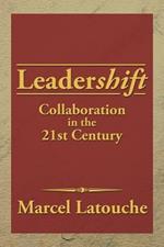 Leadershift: Collaboration in the 21st Century