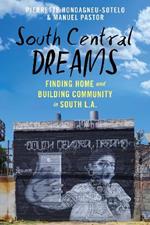 South Central Dreams: Finding Home and Building Community in South L.A.