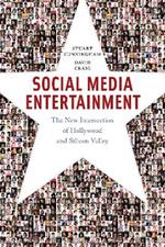 Social Media Entertainment: The New Intersection of Hollywood and Silicon Valley