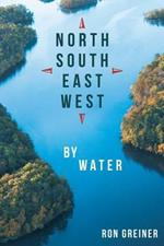 North, South, East, West by Water