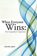 When Everyone Wins: From Inequality to Cooperation