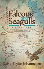 Falcons and Seagulls: A Utah Tale