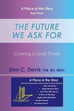 The Future We Ask For: Crossing a Great Divide