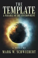 The Template: A Parable of the Environment