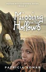 Missing in the Hollows: Hollow Hills Explorers Series-Book 2