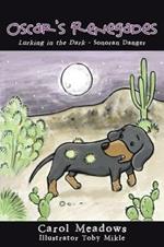 Oscar's Renegades: Lurking in the Dark-Sonoran Danger