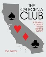 The California Club: A Modern Contract Bridge Bidding System
