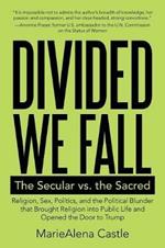 Divided We Fall: The Secular vs. the Sacred